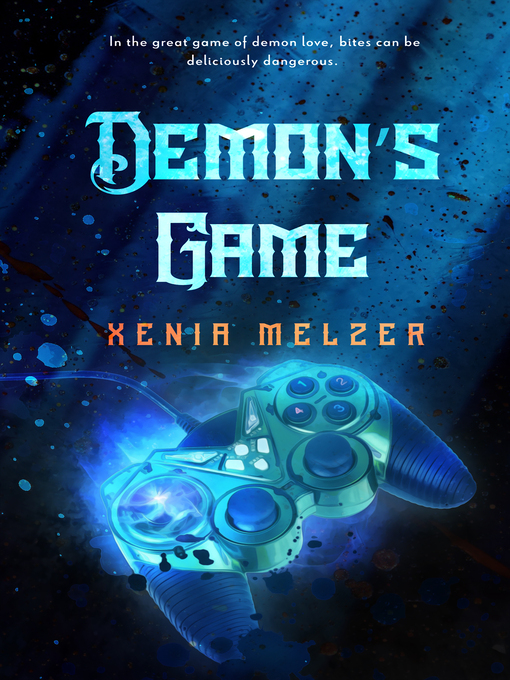 Title details for Demon's Game by Xenia Melzer - Available
